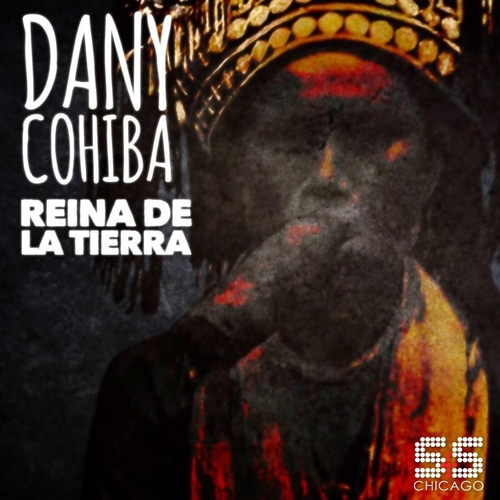 Dany Cohiba - Reina De La Tierra [SSR2202500]